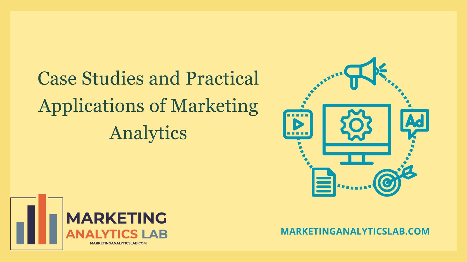 Case Studies and Practical Applications of Marketing Analytics